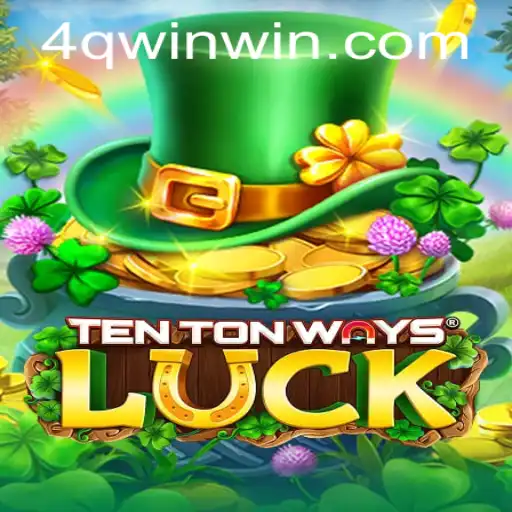 Exploring the World of TenTonWaysLuck and Navigating 4qwin PH Login